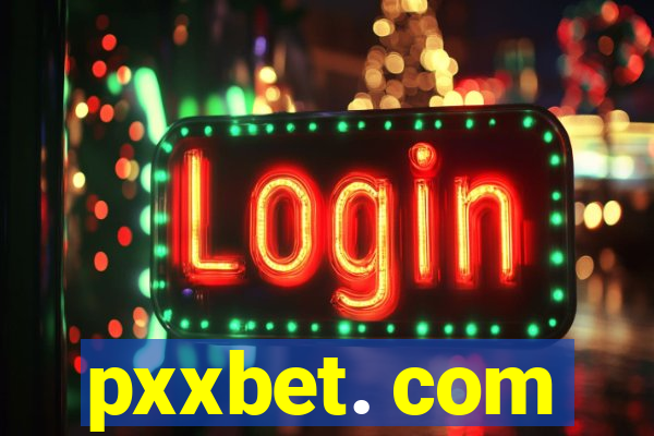 pxxbet. com